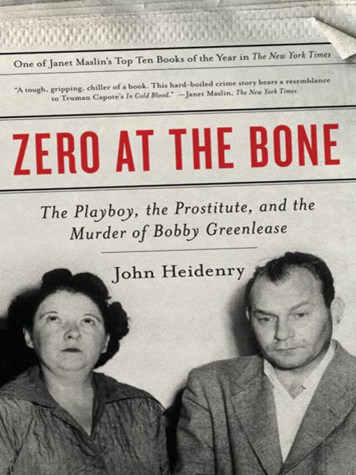 Title details for Zero at the Bone by John Heidenry - Available
